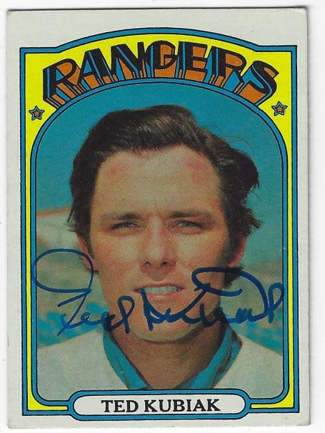 Autographed TED KUBIAK Texas Rangers 1972 Topps Card