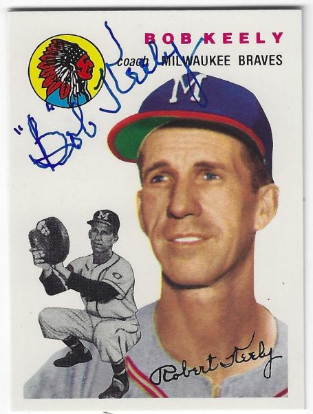 Autographed  BOB KEELY Milwaukee Braves 1954 Topps Archives Card