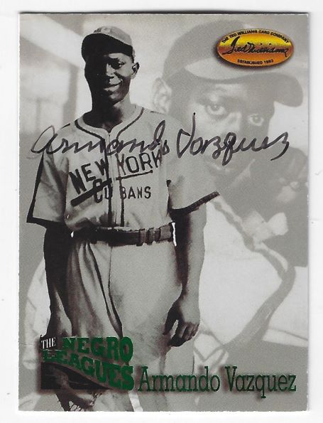 Autographed ARMANDO VAZQUEZ New York Cubans 1993 Ted Williams Card Company Card
