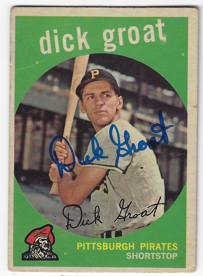 Autographed 1959 DICK GROAT Pittsburgh Pirates Topps Card