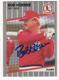 Autographed BOB HORNER St. Louis Cardinals 1989 Fleer Card