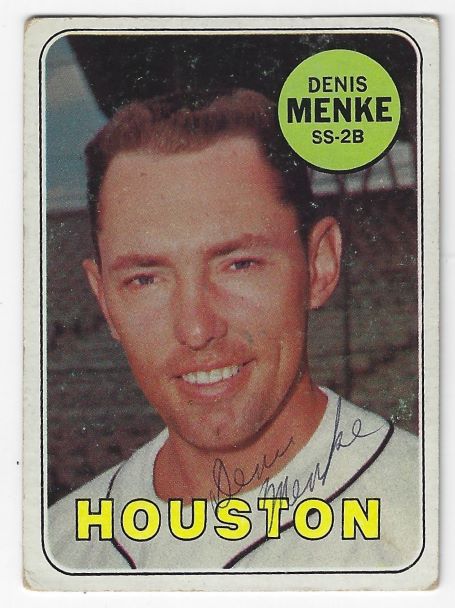 Autographed DENIS MENKE Houston Astros 1969 Topps Card