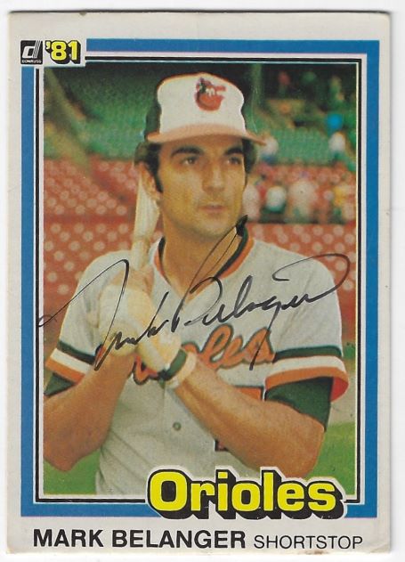 Autographed MARK BELANGER Baltimore Orioles 1981 Donruss Card