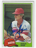 Autographed DOUG BAIR Cincinnati Reds 1981 Topps Card