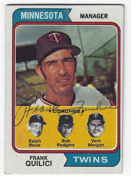 Autographed FRANK QUILICI Minnesota Twins 1974 Topps Card