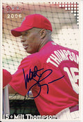 Autographed MILT THOMPSON  2006 Phillies Post card