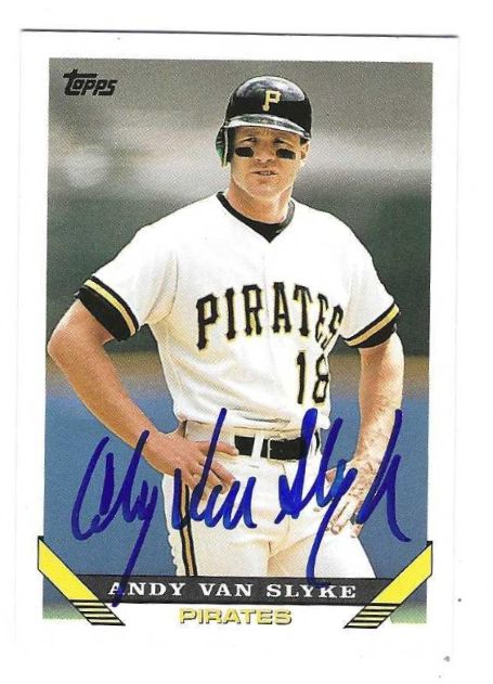 Autographed ANDY VAN SLYKE Pittsburgh Pirates 1993 Topps Card