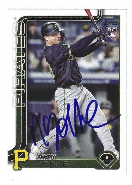 Autographed NICK YORKE Pittsburgh Pirates 2025 Topps Card