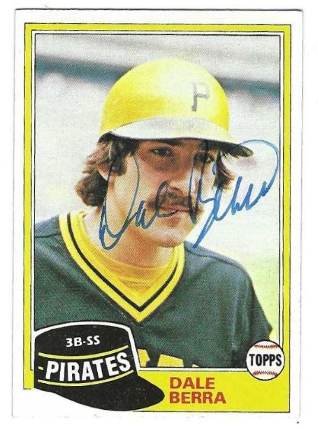 Autographed DALE BERRA Pittsburgh Pirates 1981 Topps Card