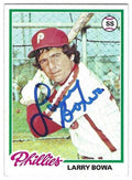 Autographed LARRY BOWA Philadelphia Phillies 1978 Topps Card