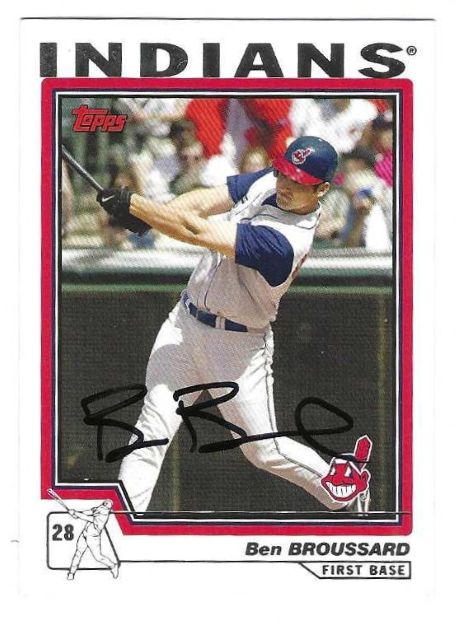 Auotgraphed BEN BROUSSARD Cleveland Indians 2004 Topps Card