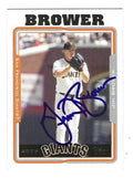 Autographed JIM BROWER San Francisco Giants 2005 Topps Card