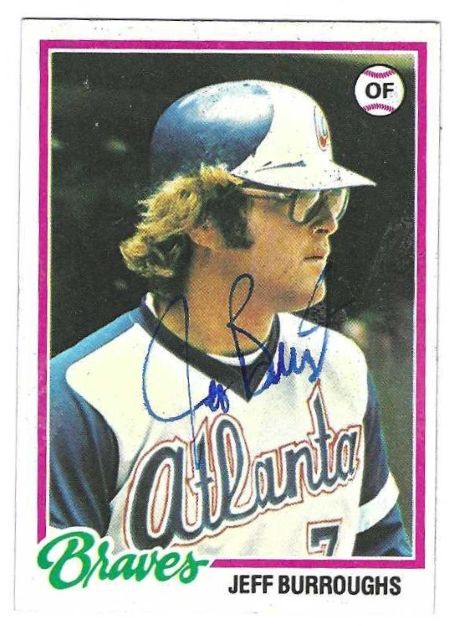 Autographed JEFF BURROUGHS Atlanta Braves 1978 Topps Card