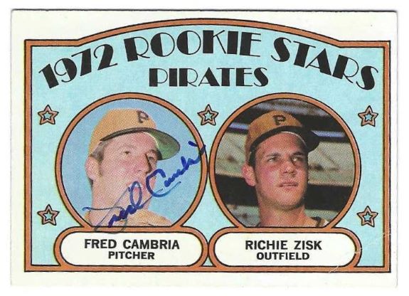 Autographed FRED CAMBRIA Pittsburgh Pirates 1972 Topps Card