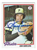 Autographed JOHN CANDELARIA Pittsburgh Pirates 1978 Topps card