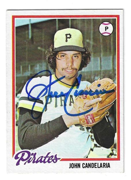 Autographed JOHN CANDELARIA Pittsburgh Pirates 1978 Topps card