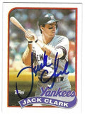 Autographed JACK CLARK New York Yankees 1989 Topps Card