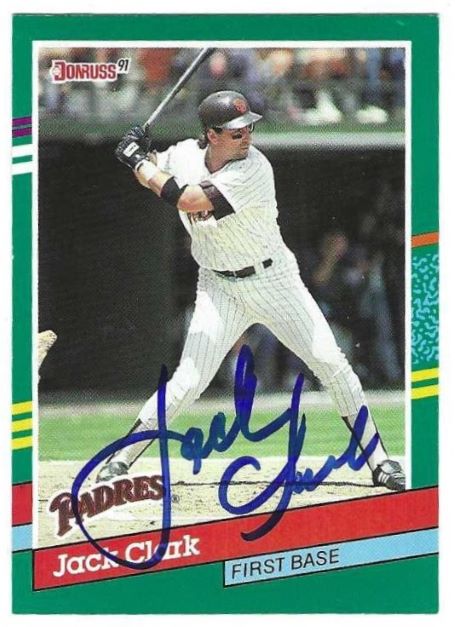 Autographed JACK CLARK San Diego Padres 1991 Donruss Card