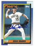 Autographed DOUG DRABEK Pittsburgh Pirates 1990 Topps Card