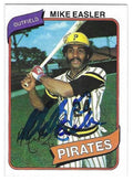 Autographed MIKE EASLER Pittsburgh Pirates 1980 Topps Card