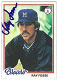 Autographed RAY FOSSE Milwaukee Brewers 1978 Topps Card