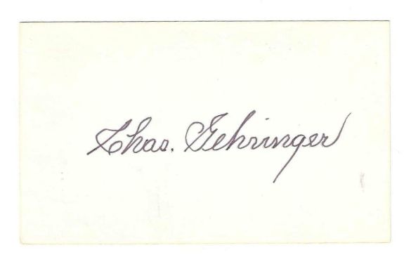 AUTOGRAPHED SIGNED CHARLIE "CHAS" GEHRINGER 3x5 Index card