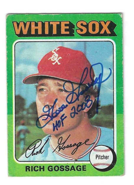 Autographed GOOSE GOSSAGE "HOF 2008" Chicago White Sox 1975 Topps Card