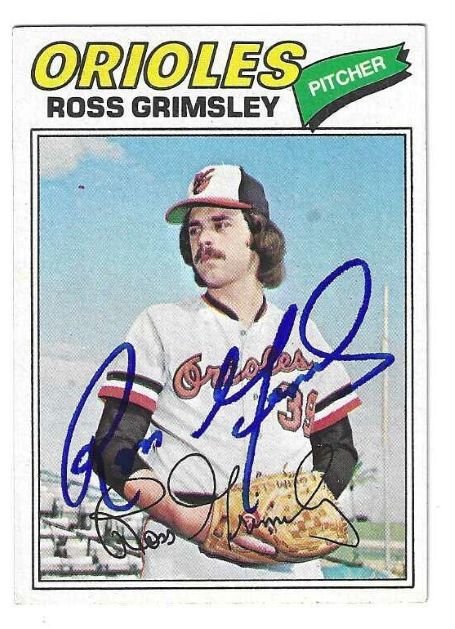 Autographed ROSS GRIMSLEY Baltimore Orioles 1977 Topps Card