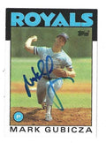 Autographed MARK GUBICZA Kansas City Royals 1986 Topps Card