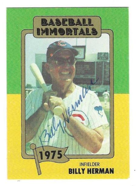 Autographed BILLY HERMAN Chicago Cubs 1980 Baseball Immortals Card