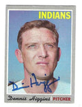 Autographed DENNIS HIGGINS Cleveland Indians 1970 Topps  Card