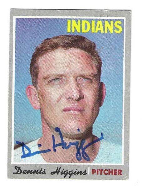 Autographed DENNIS HIGGINS Cleveland Indians 1970 Topps  Card