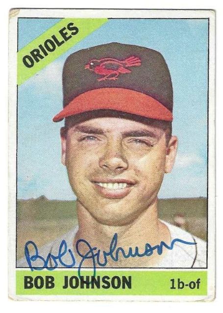 Autographed BOB JOHNSON Baltimore Orioles 1966 Topps Card