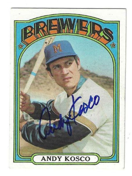 Autographed ANDY KOSCO Milwaukee Brewers 1972 Topps Card