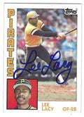 Autographed LEE LACY Pittsburgh Pirates 1984 Topps Card