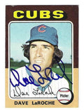 Autographed DAVE LAROCHE Chicago Cubs 1975 Topps Card