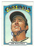 Autographed JIM MALONEY St. Louis Cardinals 1972 Topps Card