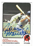 Autographed JUAN MARICHAL San Francisco Giants 1973 Topps Card