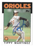 Autographed TIPPY MARTINEZ Baltimore Orioles 1986 Topps Card