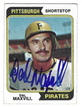 Autographed DAL MAXVILL Pittsburgh Pirates 1974 Topps Card