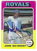 Autographed JOHN MAYBERRY Kansas City Royals 1975 Topps Card