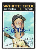 Autographed BILL MELTON Chicago White Sox 1971 Topps Card