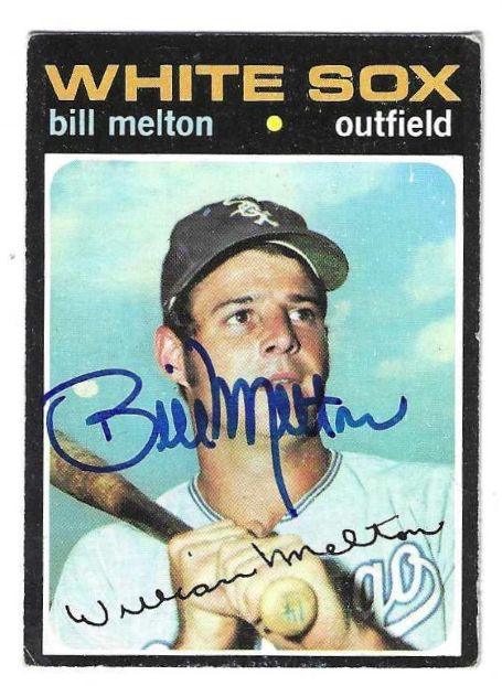 Autographed BILL MELTON Chicago White Sox 1971 Topps Card