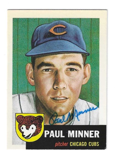 Autographed PAUL MINNER Chicago Cubs 1953 Topps Archives Card