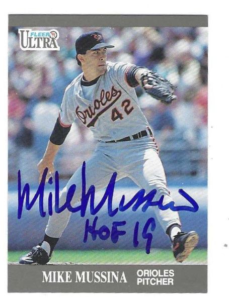 Autographed MIKE MUSSINA "HOF 19" Baltimore Orioles 1991 Fleer Ultra Card