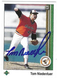 TOM NIEDENFUER Baltimore Orioles Autographed 1989 Upper Deck Card