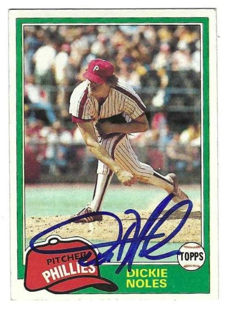 Autographed DICKE NOLES Philadelphia Phillies 1981 Topps Card