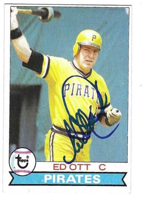 Autographed ED OTT Pittsburgh Pirates 1979 Topps Card