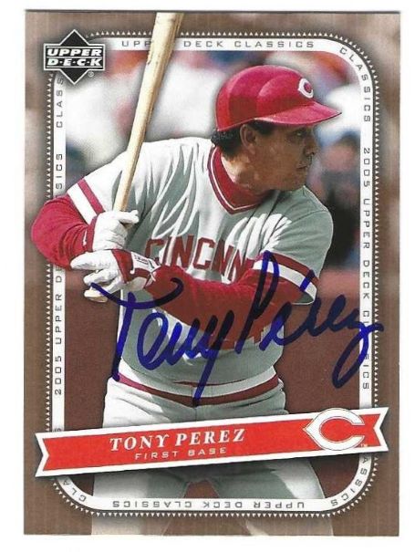 Autographed TONY PEREZ Cincinnati Reds 2005 Upper Deck Classics Card