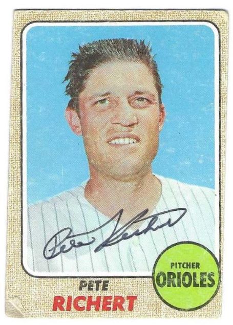 Autographed PETE RICHERT Baltimore Orioles 1968 Topps Card